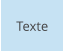 Texte