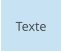 Texte